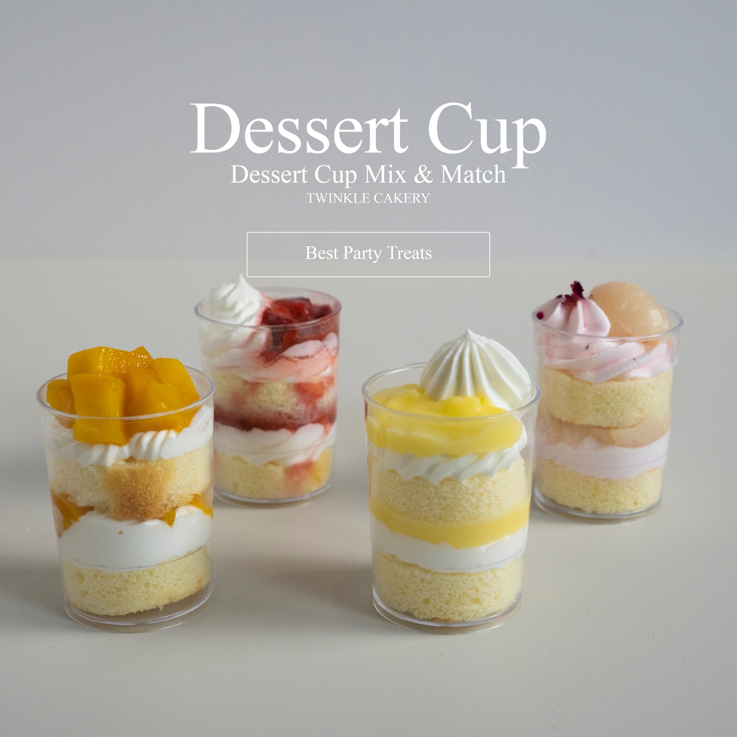 Dessert Cup Cake - Mix & Match